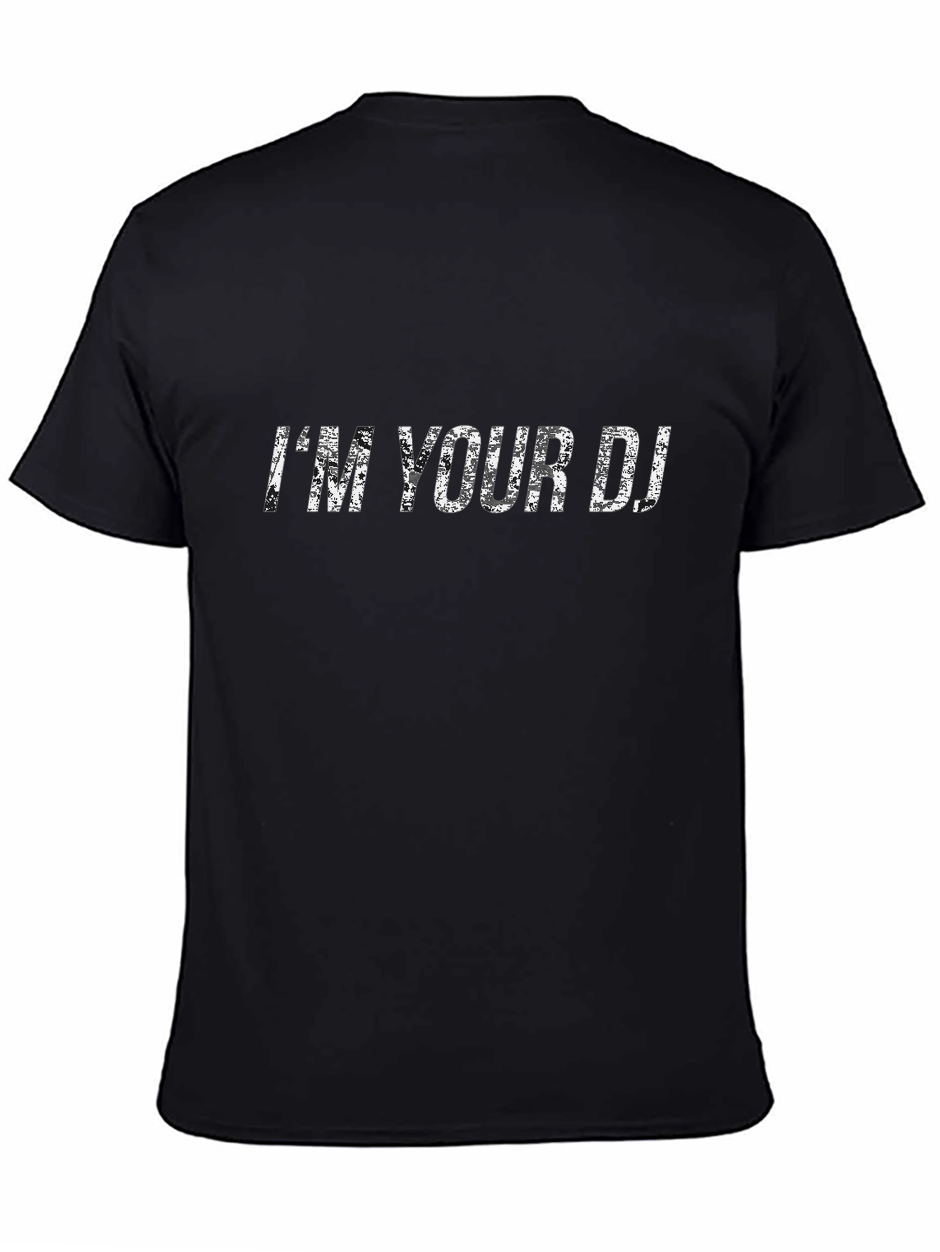 Im Your DJ Black T-Shirt - Music Lover Apparel