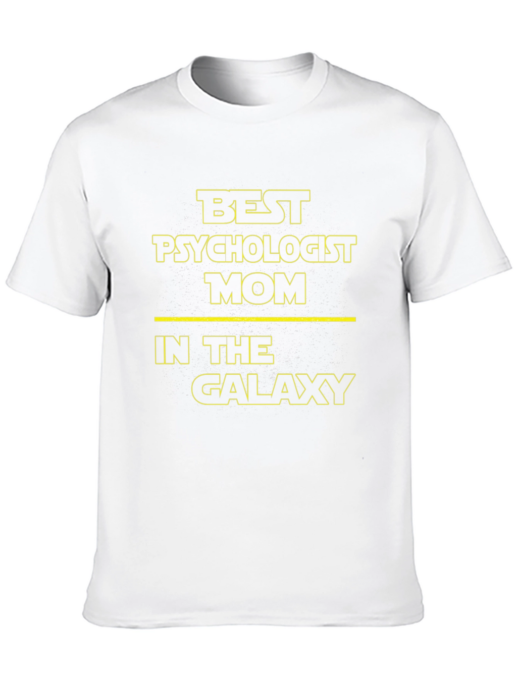 Best Psychologist Mom in the Galaxy T-Shirt