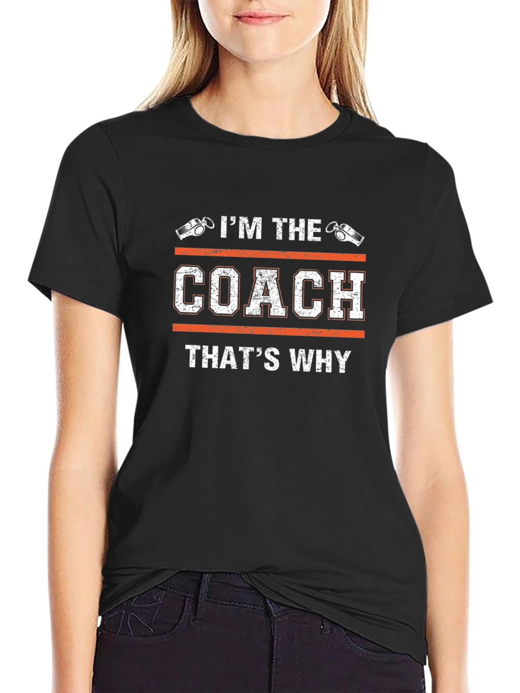 Im The Coach Thats Why T-Shirt