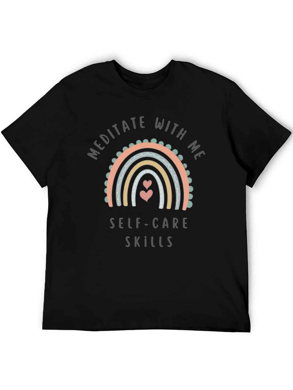 Meditate With Me Self Care Skills Graphic Tee