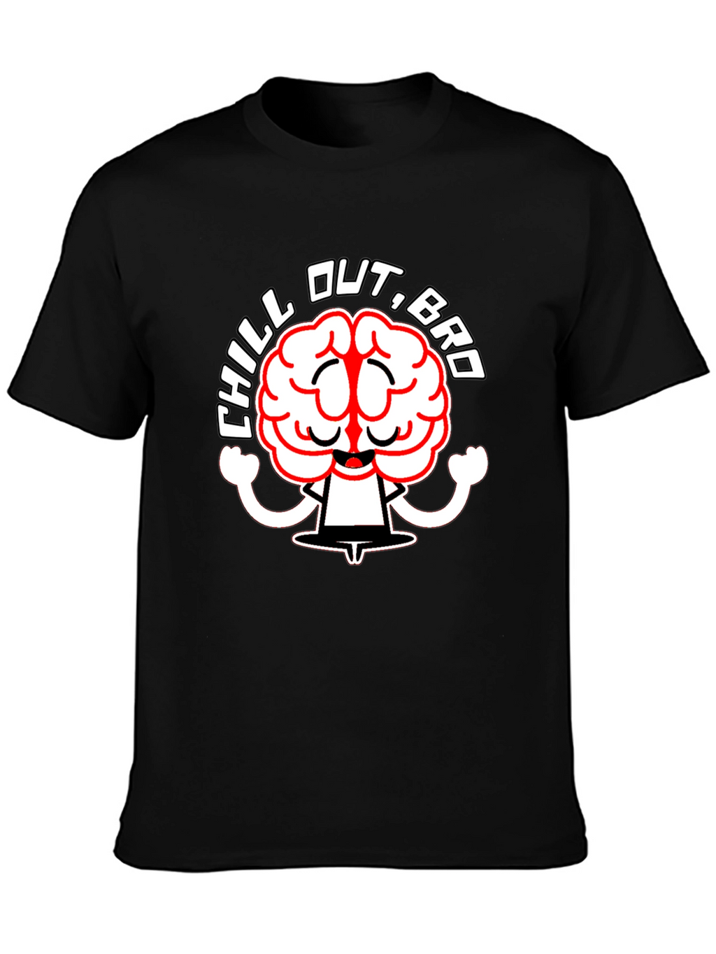 Chill Out Bro Graphic T-Shirt