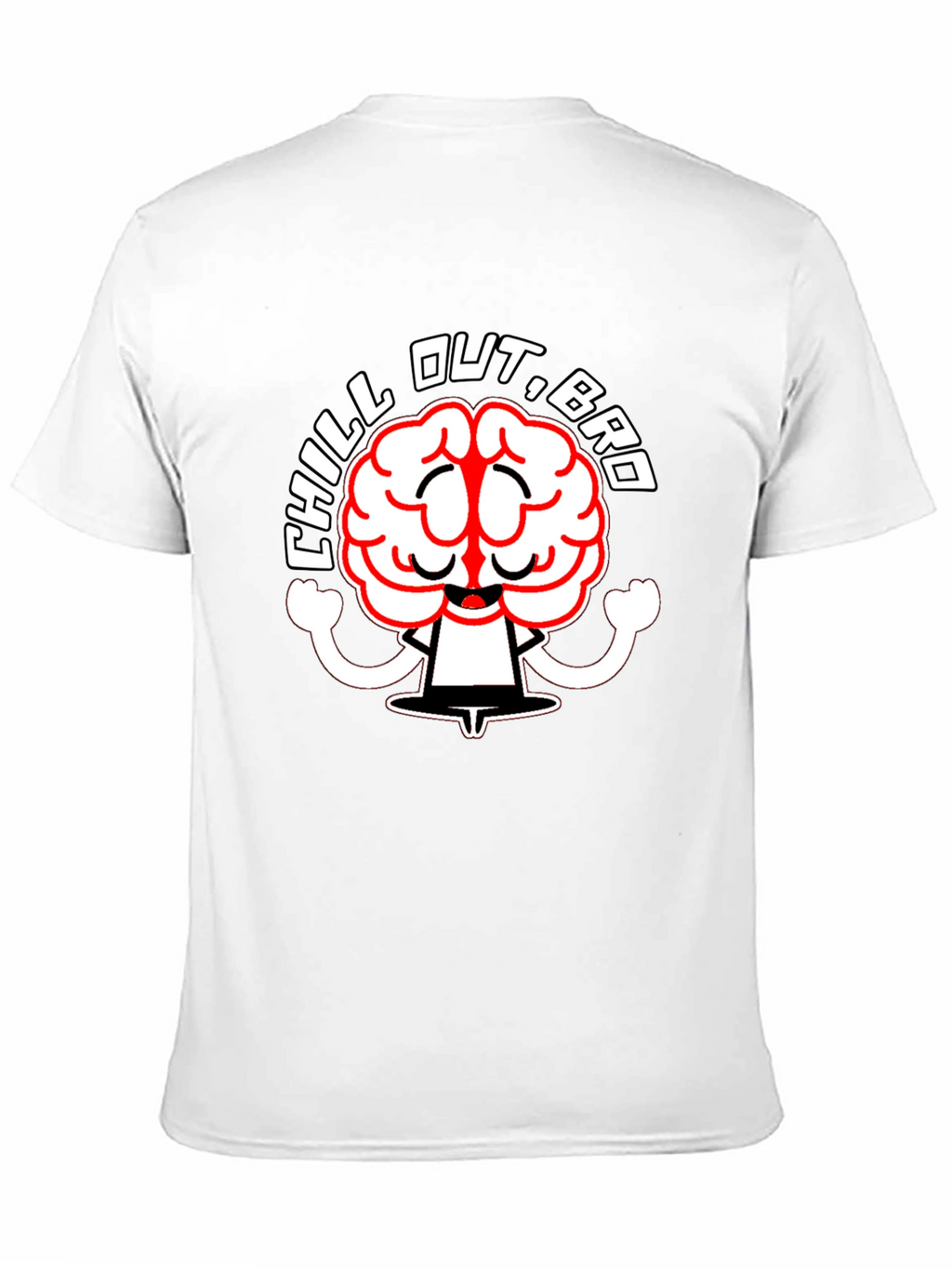 Chill Out Bro Graphic T-Shirt