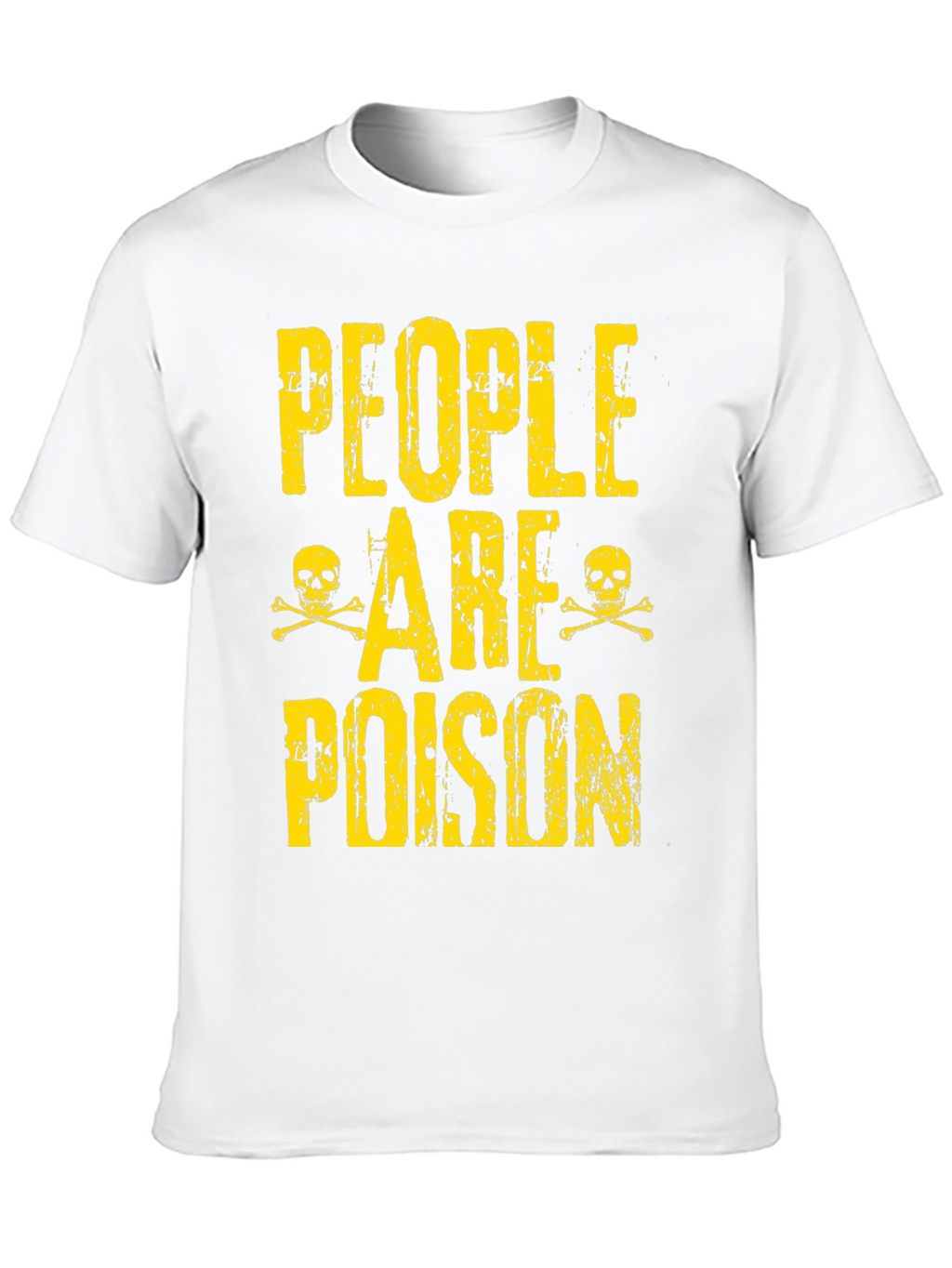 People are Poison Graphic T-Shirt