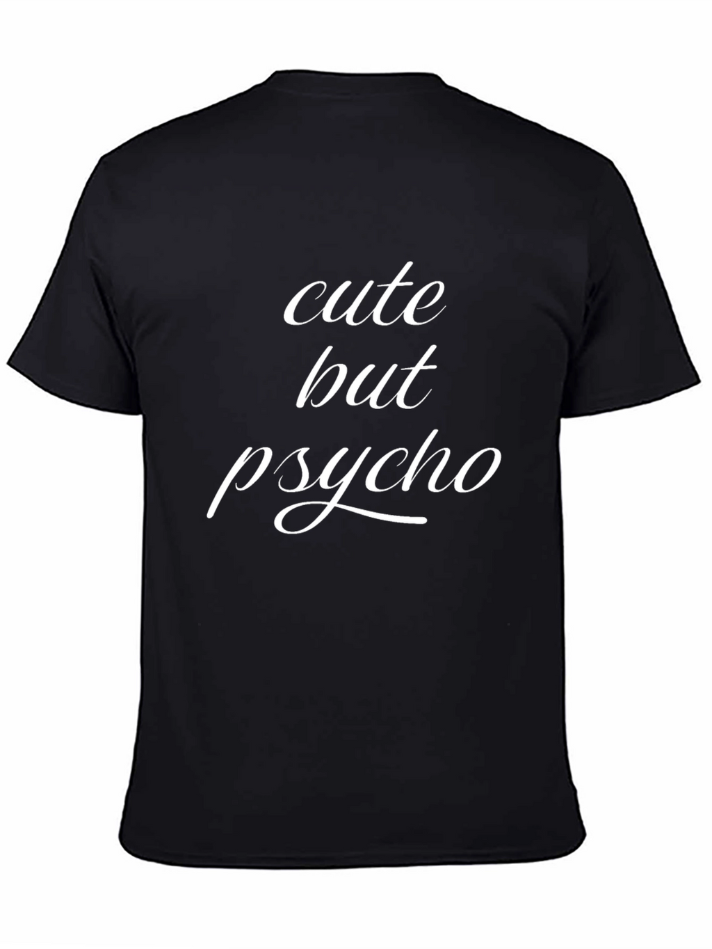 Cute But Psycho Graphic T-Shirt