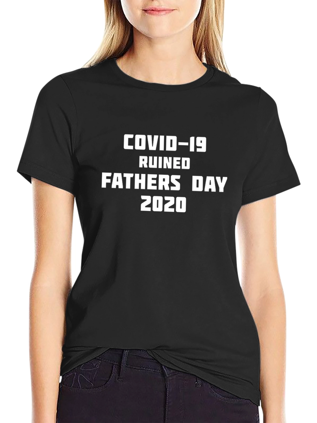 COVID-19 Ruined Fathers Day 2020 Novelty Tee
