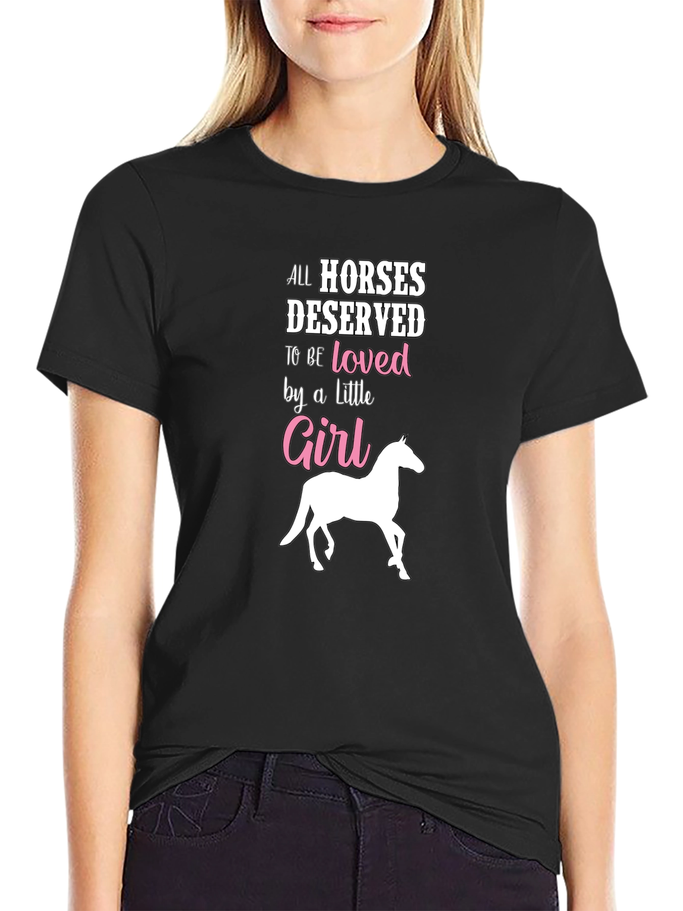 Horse Lovers T-Shirt - All Horses Deserved to be Loved