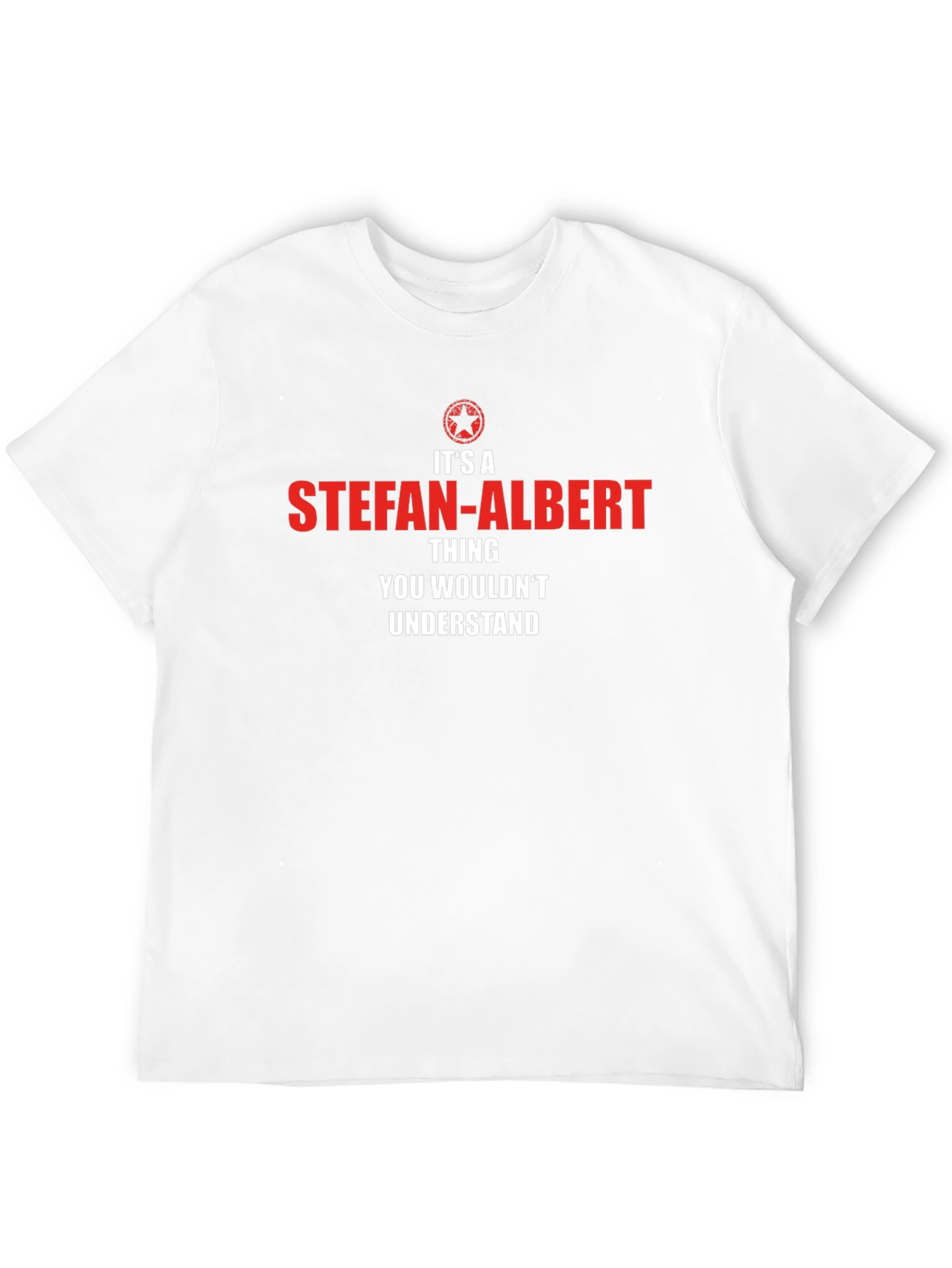 Its a Stefan-Albert Thing T-Shirt