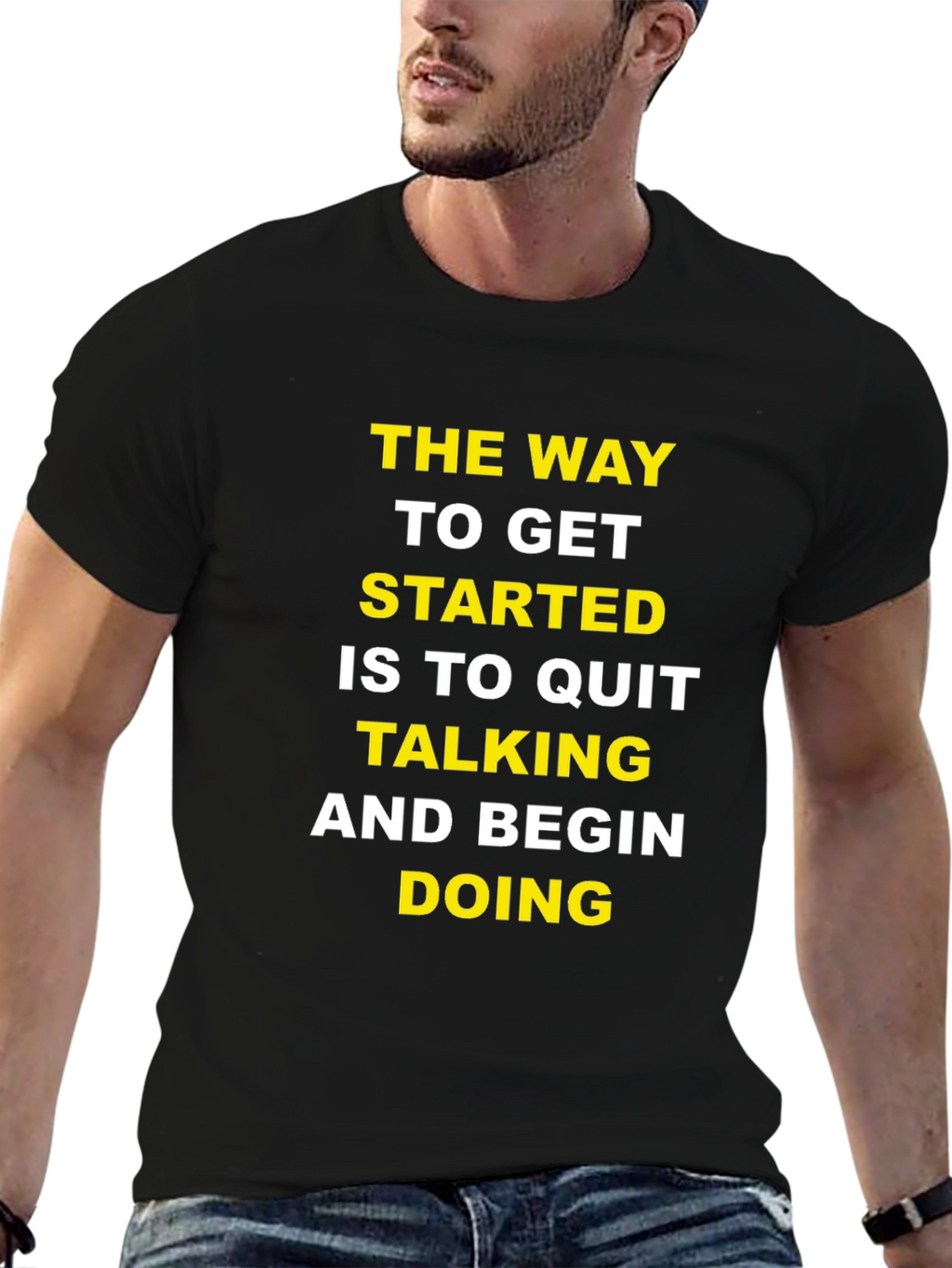 Motivational T-Shirt: Quit Talking & Begin Doing
