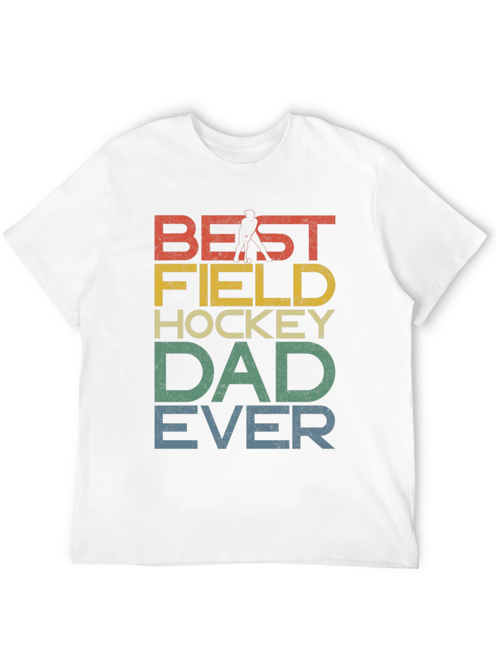 Best Field Hockey Dad Ever Graphic T-Shirt