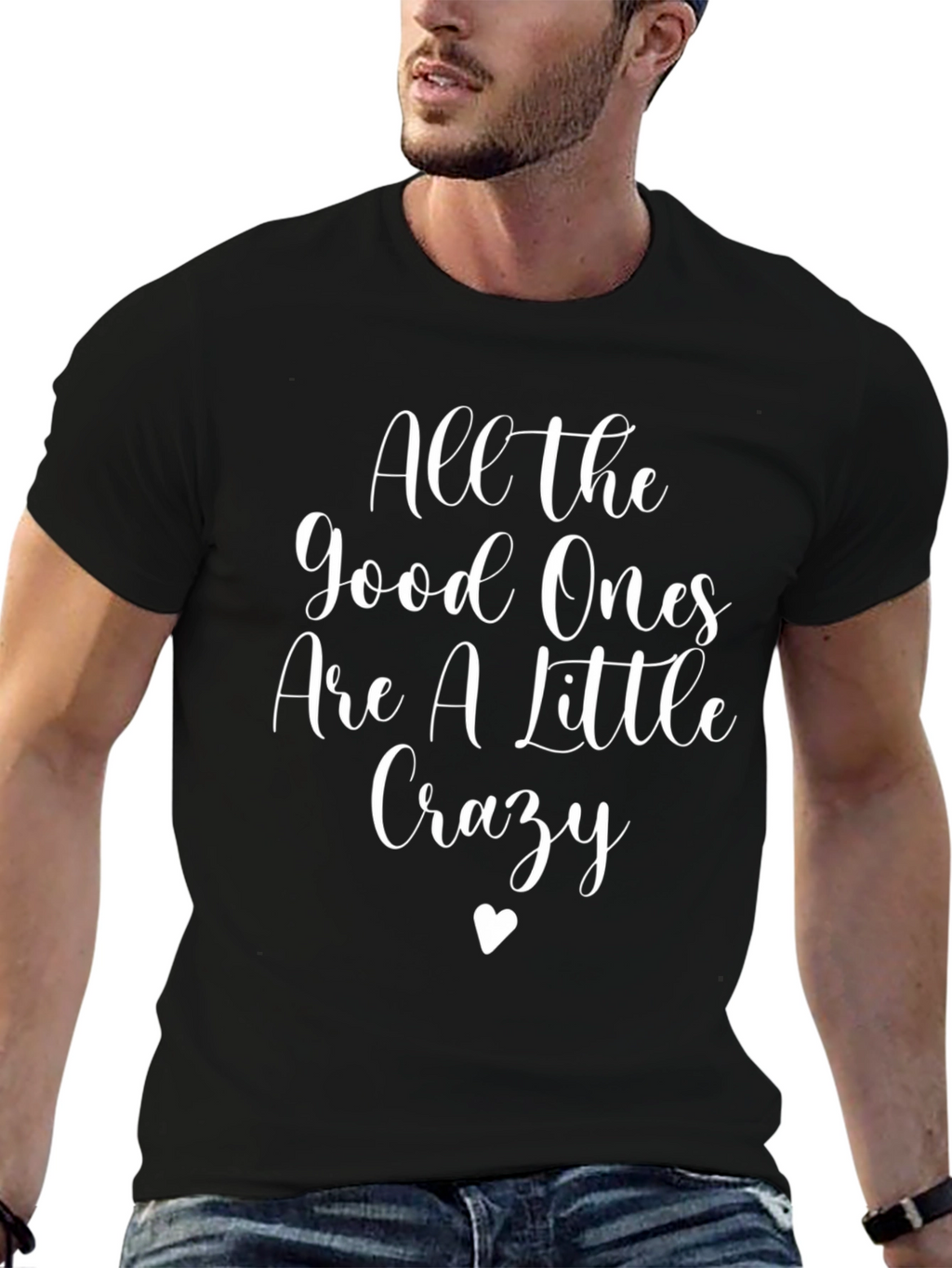 All The Good Ones Crazy Graphic Tee