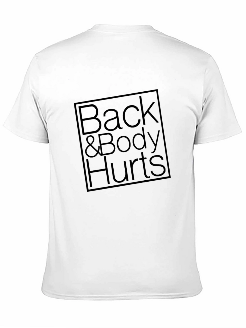 Back & Body Hurts Graphic T-Shirt - Black