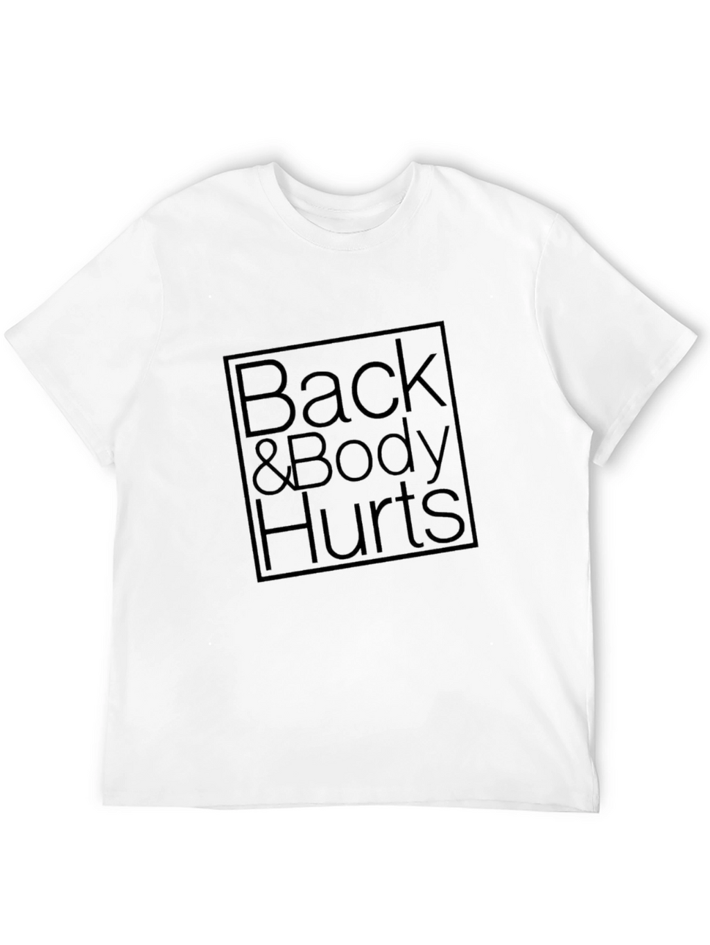 Back & Body Hurts Graphic T-Shirt - Black