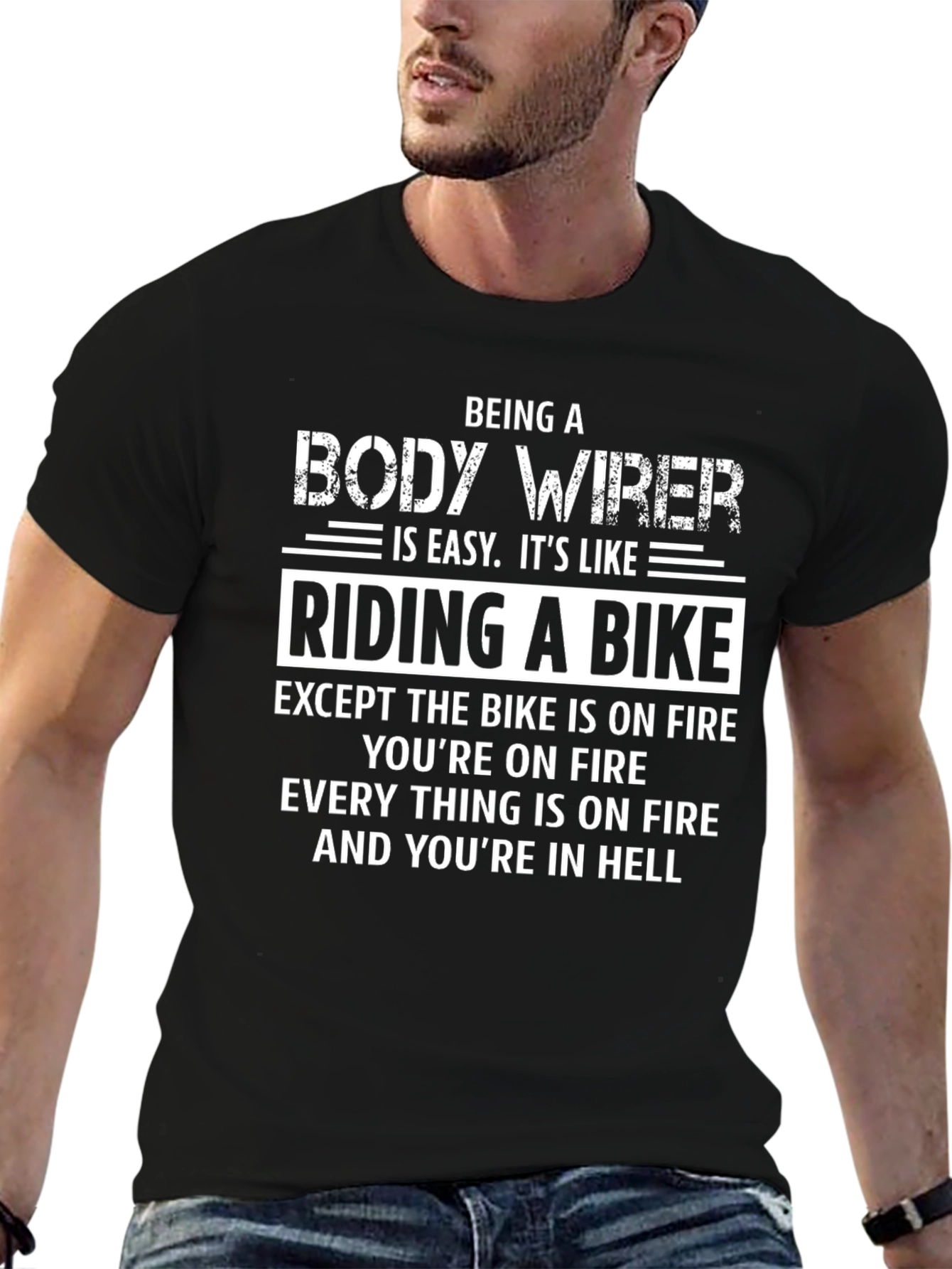 Body Wirer Hell Bike T-Shirt - Funny Job Tee