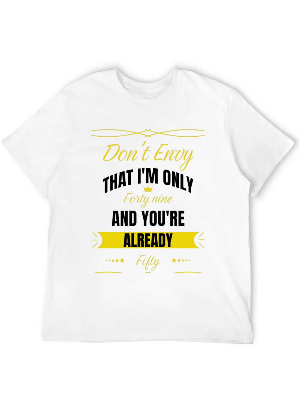 Dont Envy Fifty Black T-Shirt