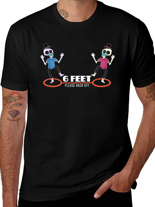 6 Feet Please Back Off Graphic T-Shirt