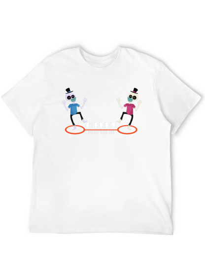 6 Feet Please Back Off Graphic T-Shirt