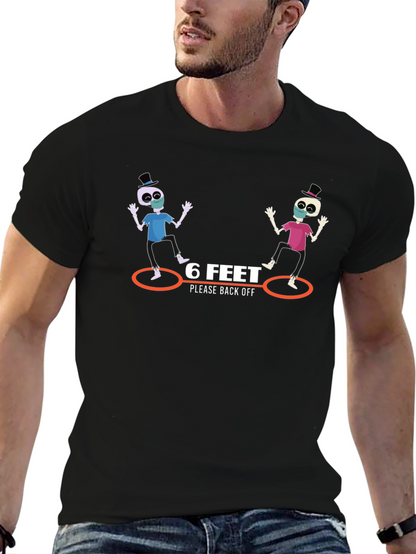 6 Feet Please Back Off Graphic T-Shirt
