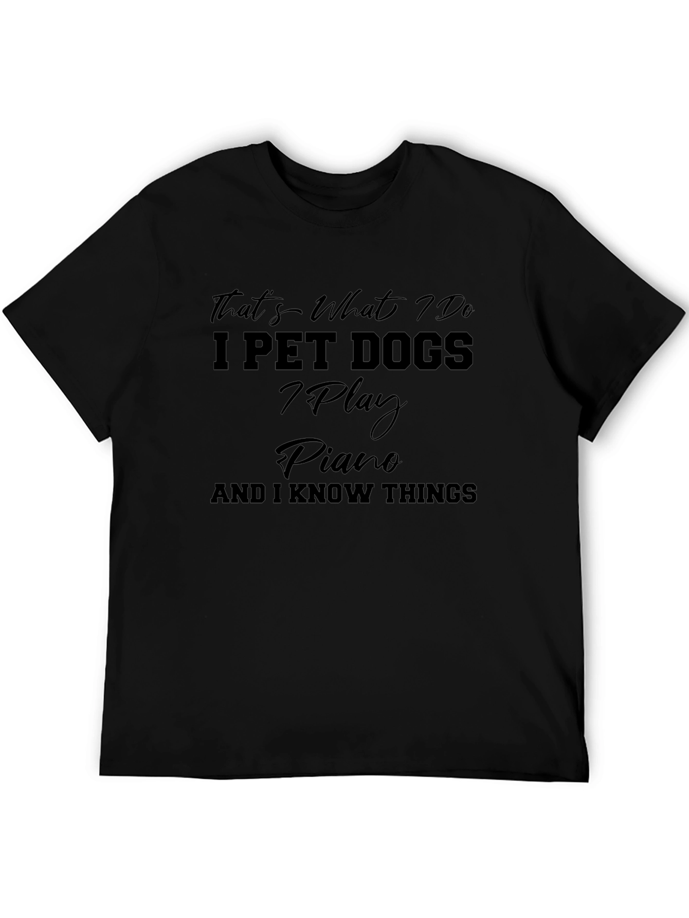 Thats What I Do T-Shirt