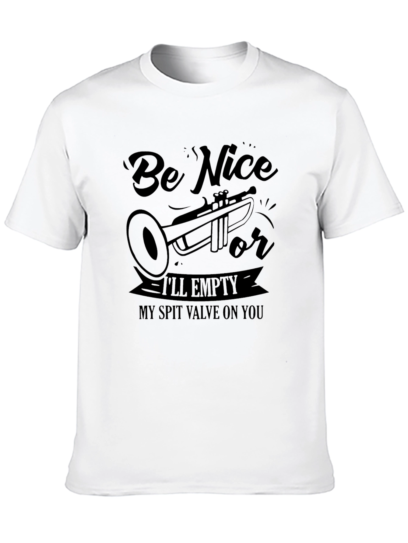 Be Nice T-Shirt Trumpet Player Gift