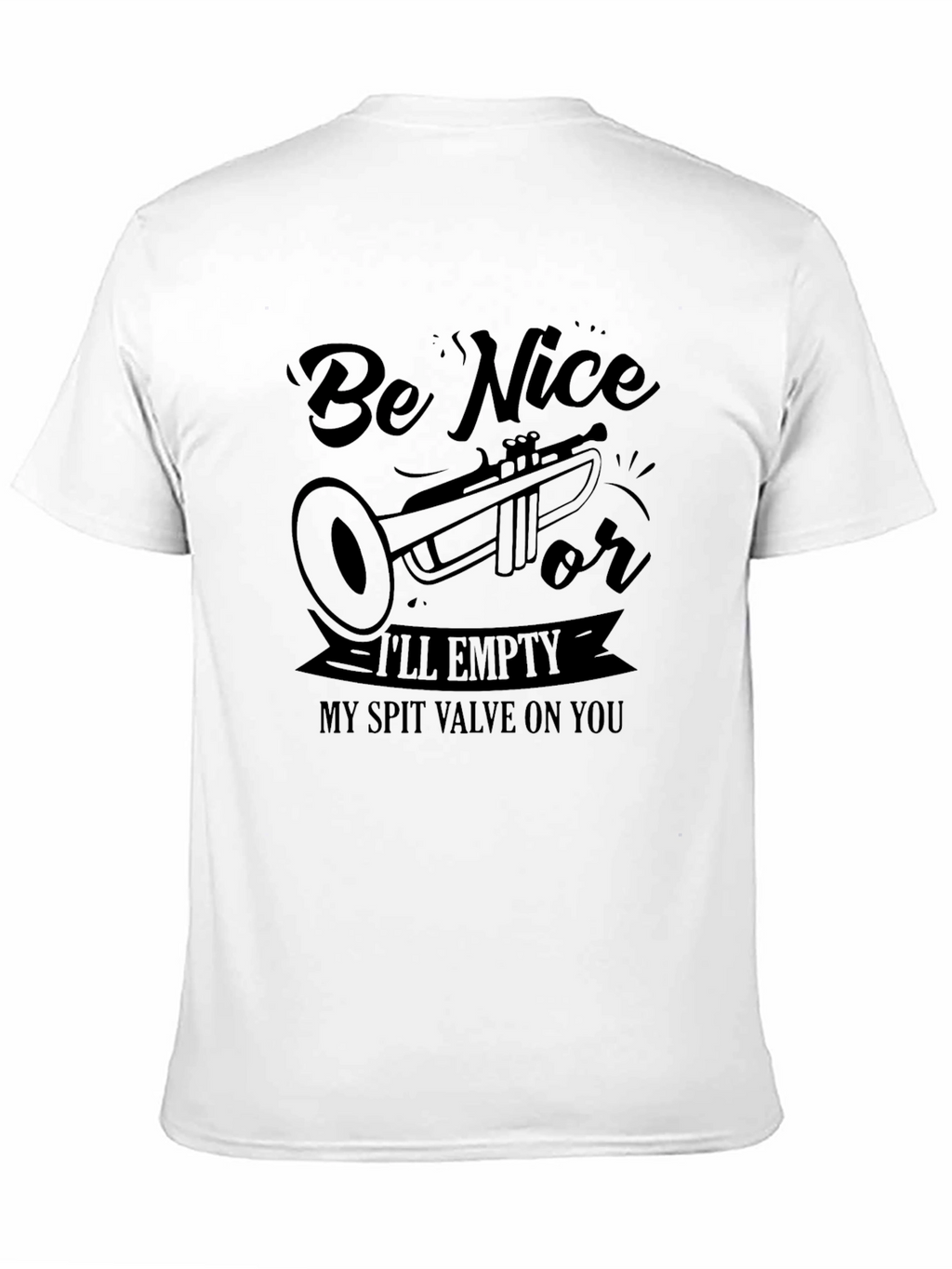 Be Nice T-Shirt Trumpet Player Gift