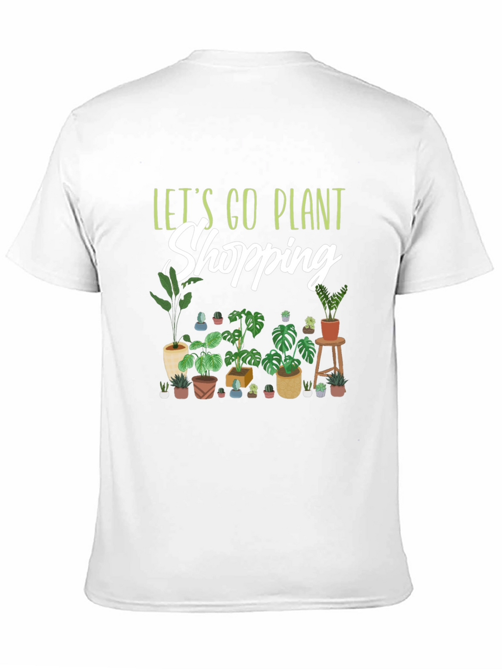 Lets Go Plant Shopping Graphic T-Shirt