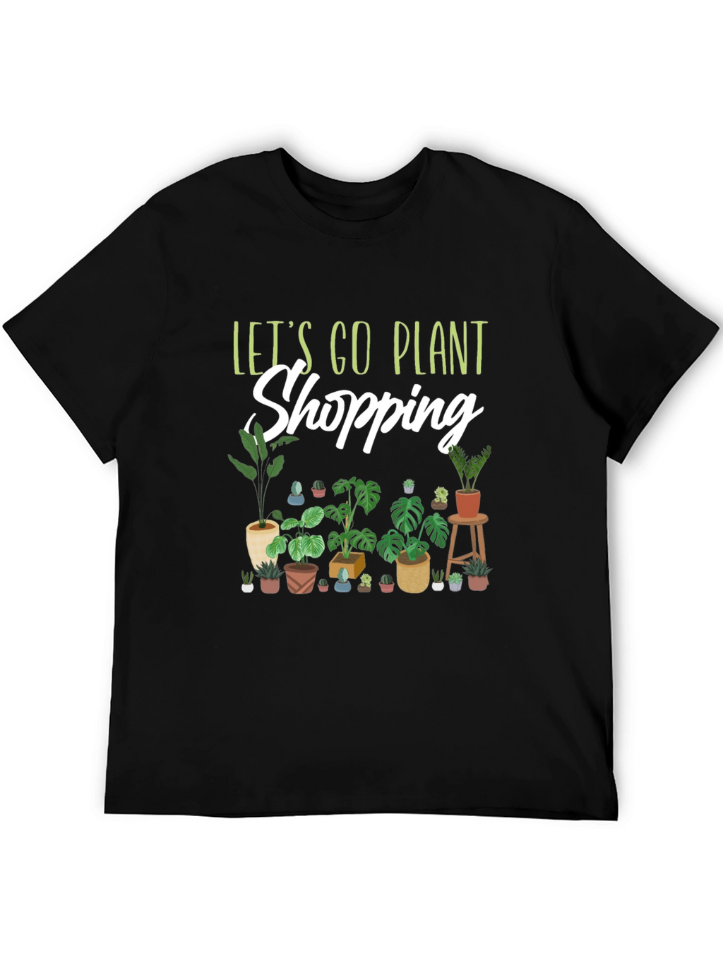Lets Go Plant Shopping Graphic T-Shirt