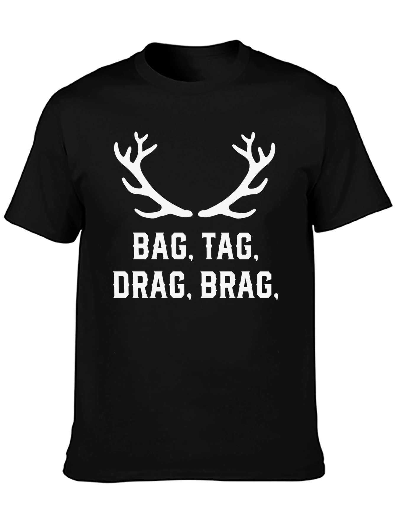 Mens Bag Tag Drag Brag T-Shirt Hunting Tee