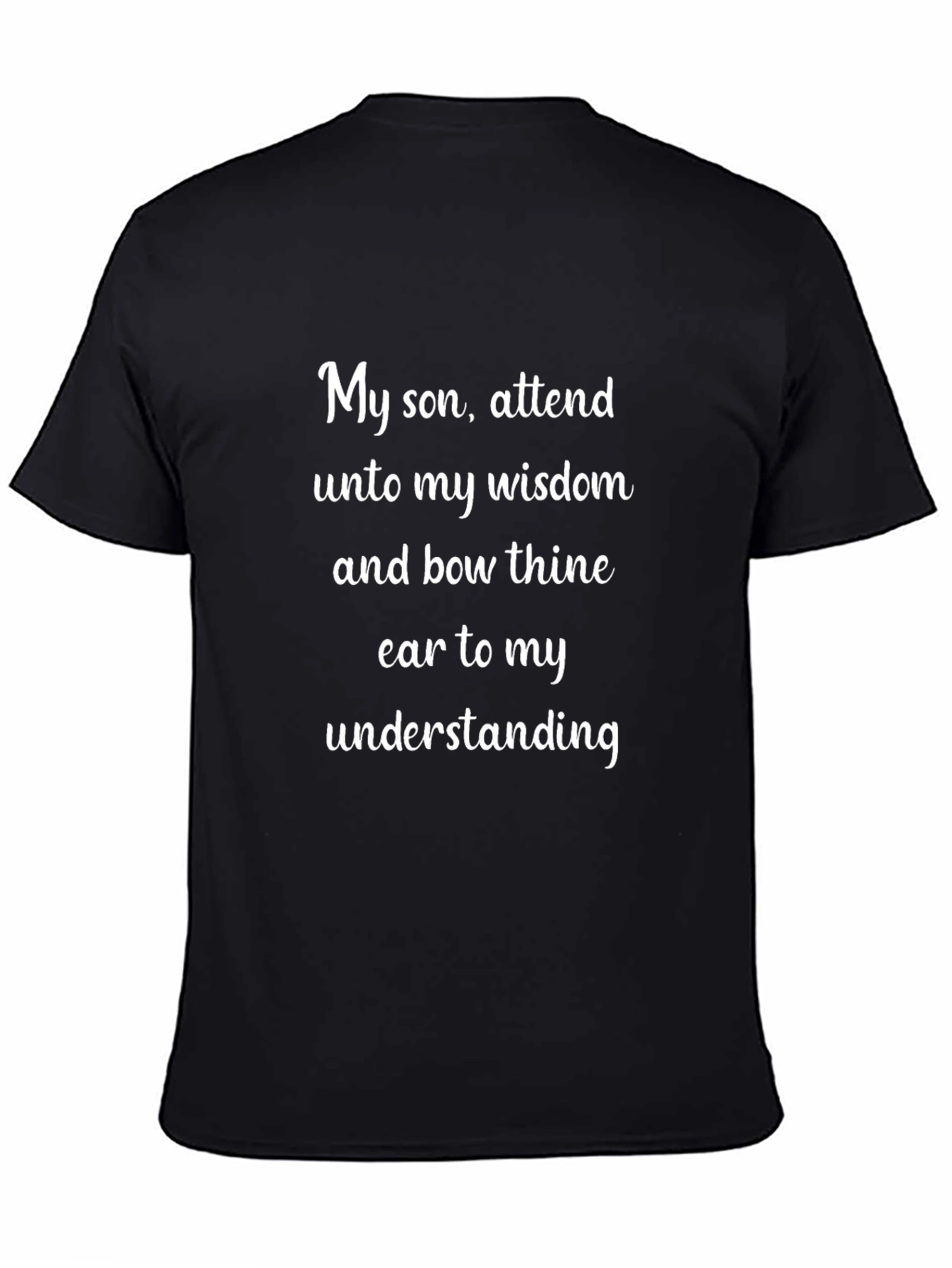 Wisdom Tee - My Son Attend Quote Black T-Shirt