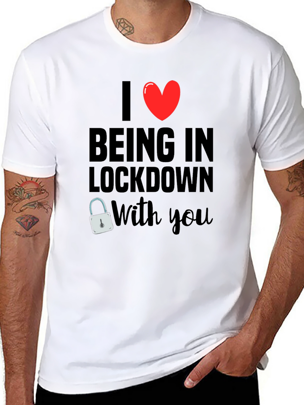 I Heart Being in Lockdown With You T-Shirt