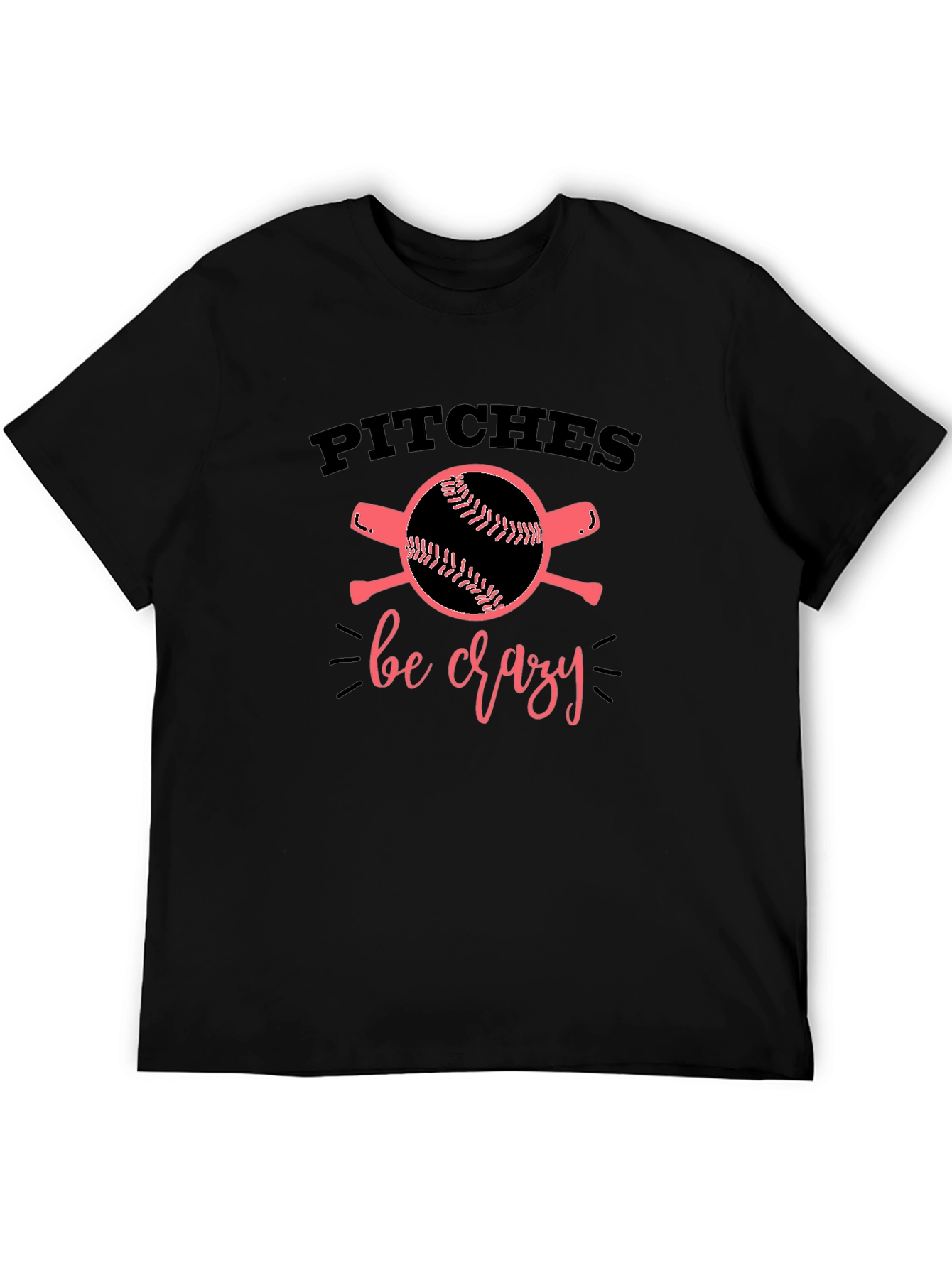 Pitches Be Crazy T-Shirt Baseball Fan Tee