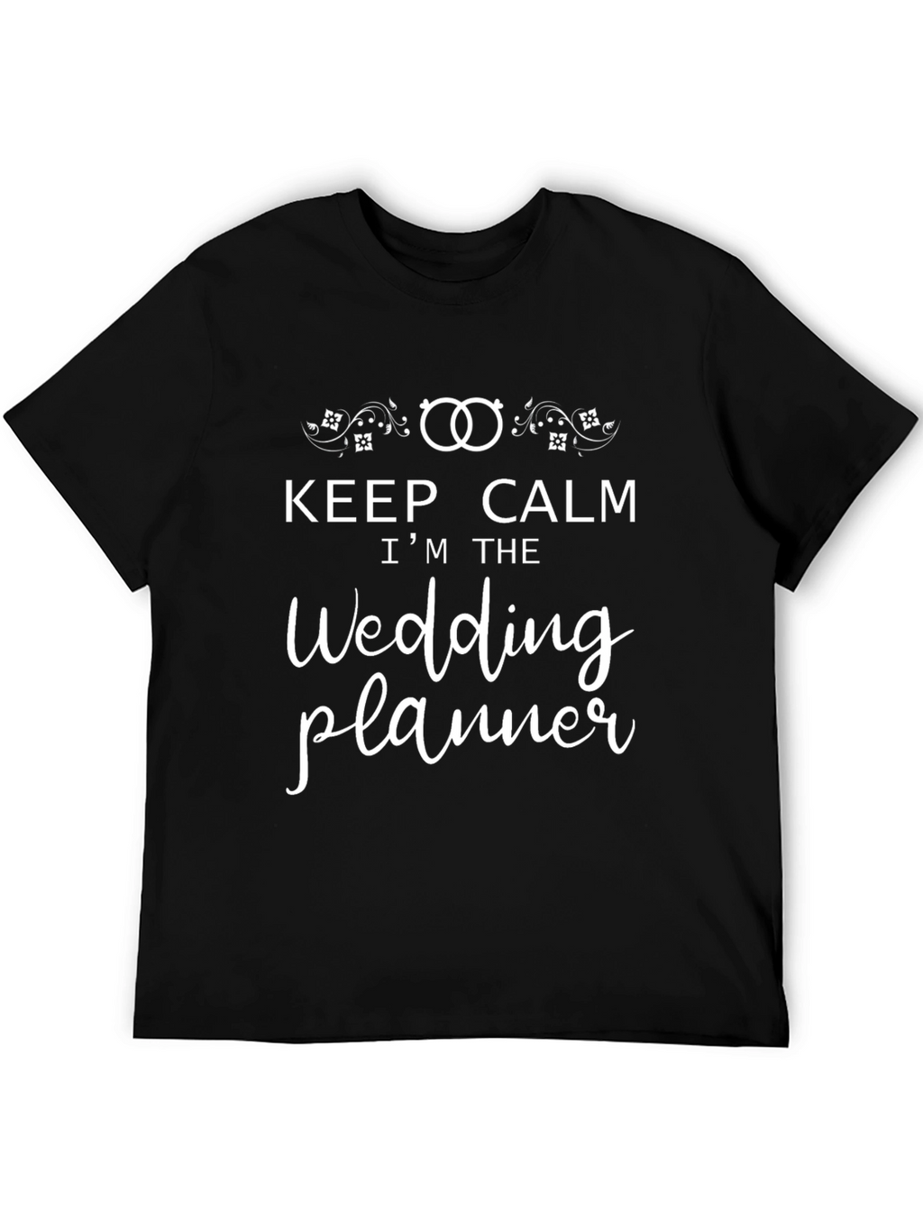Keep Calm Im The Wedding Planner Black T-Shirt