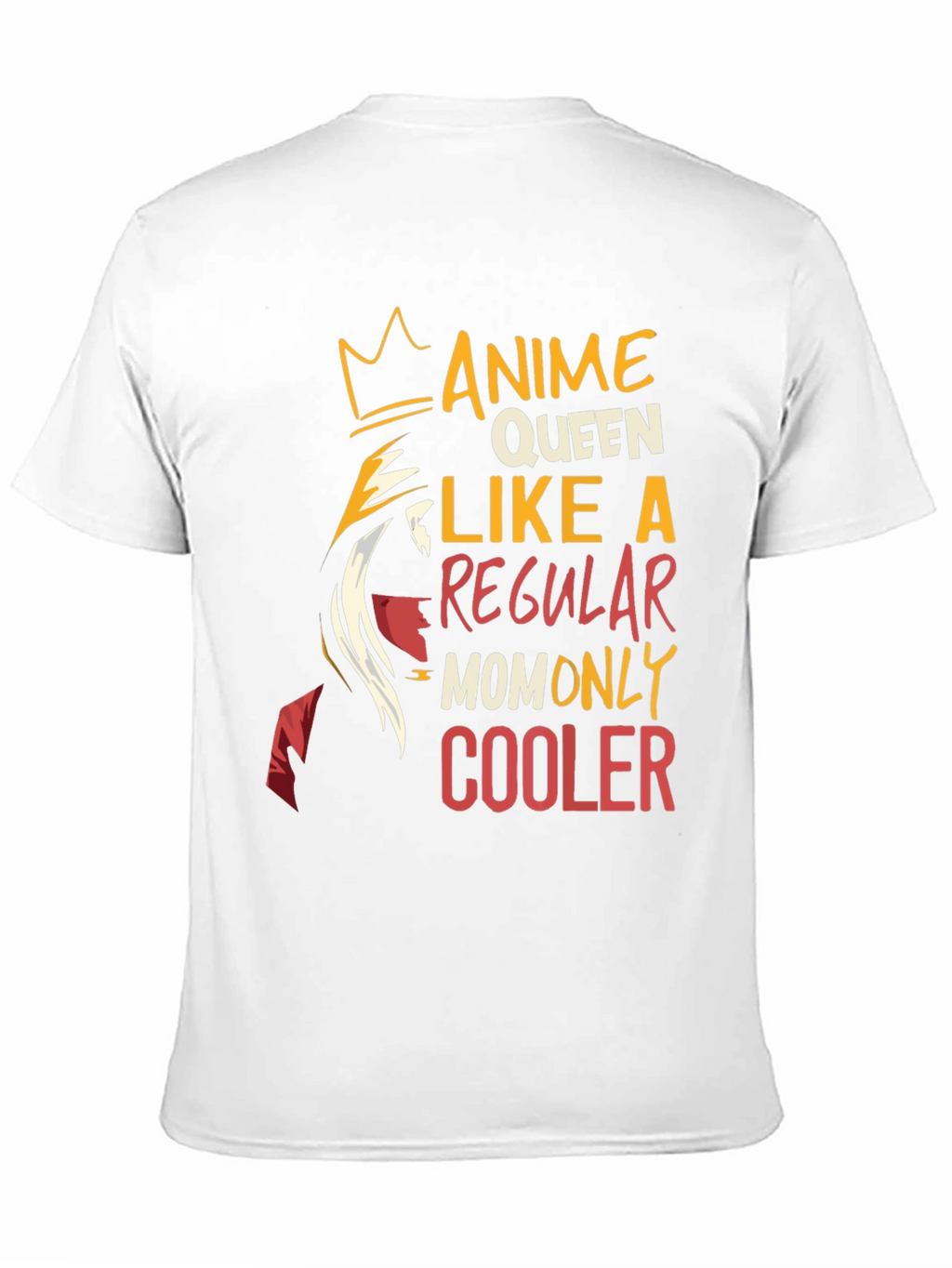 Anime Queen Mom T-Shirt - Cool Graphic Tee