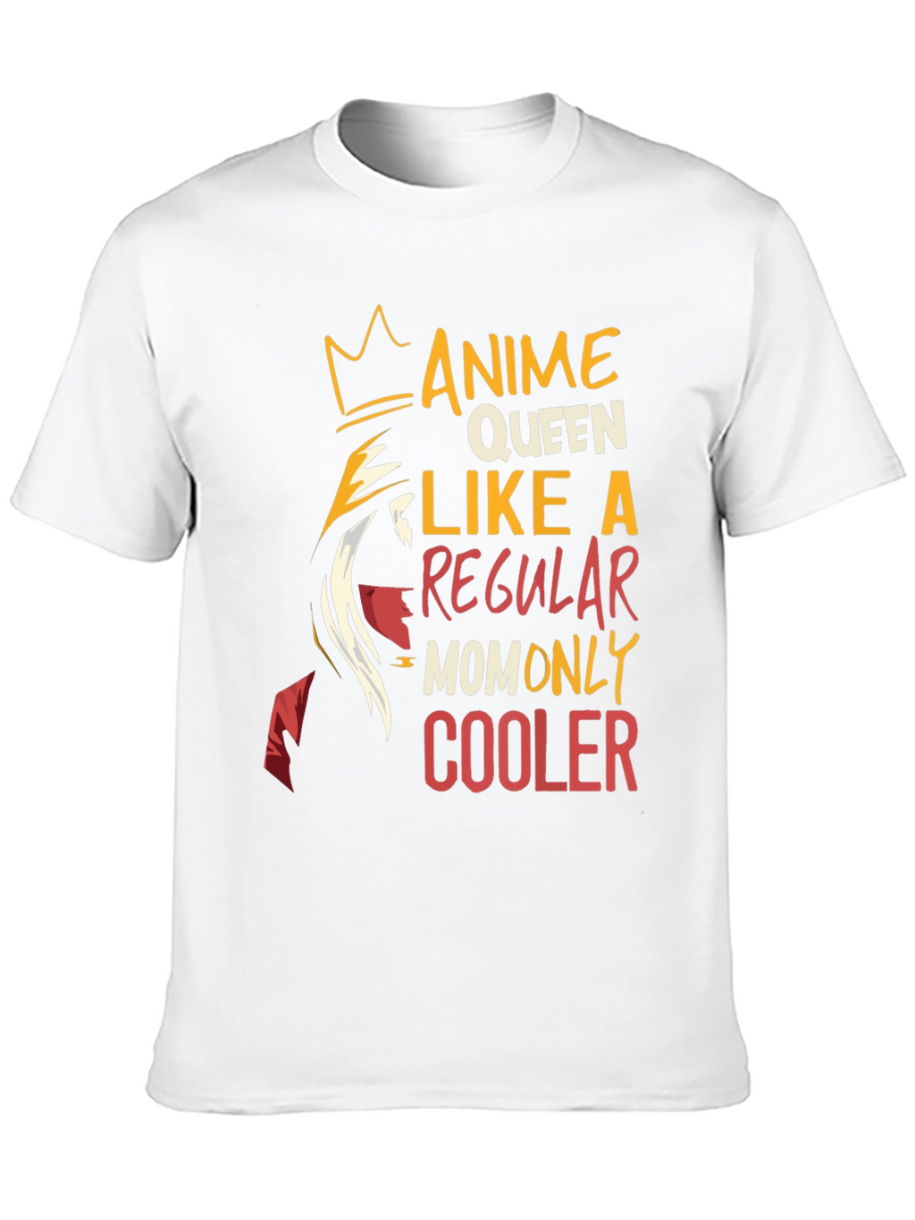 Anime Queen Mom T-Shirt - Cool Graphic Tee