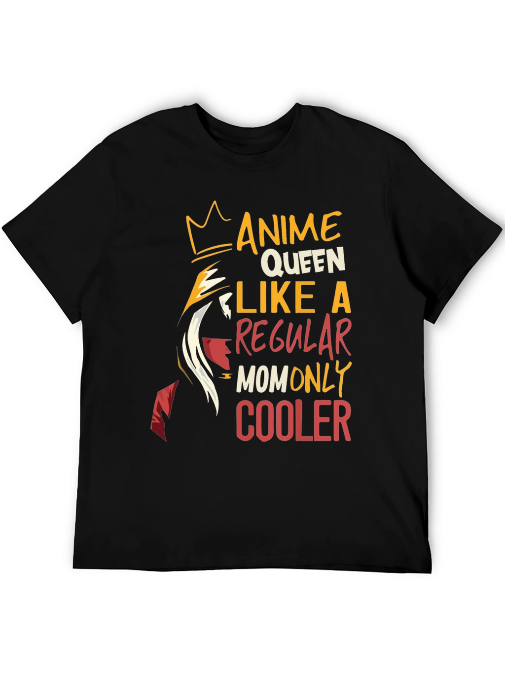 Anime Queen Mom T-Shirt - Cool Graphic Tee
