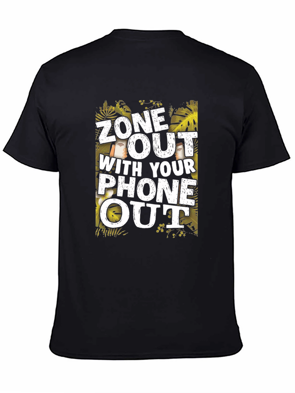 Zone Out with Your Phone Out Graphic T-Shirt