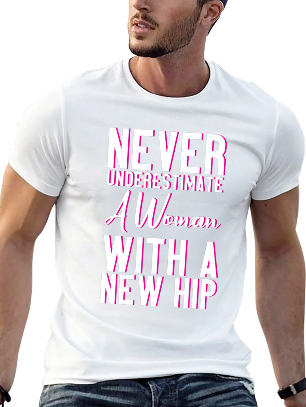 Never Underestimate Woman With New Hip Tee
