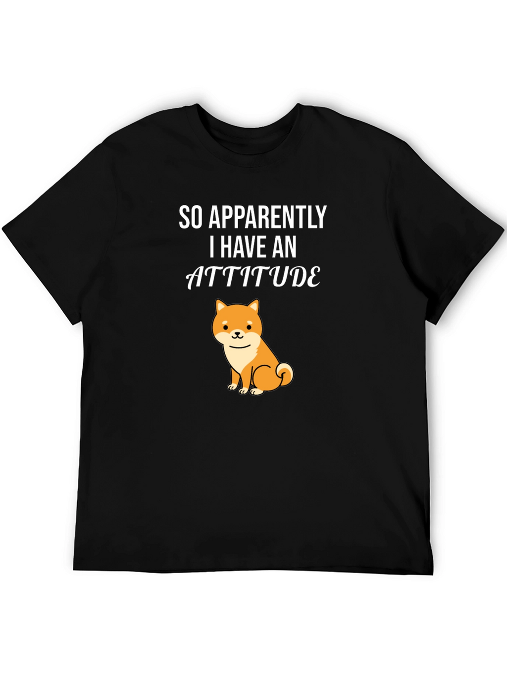 Attitude Shiba Inu T-Shirt - Funny Dog Lover Tee