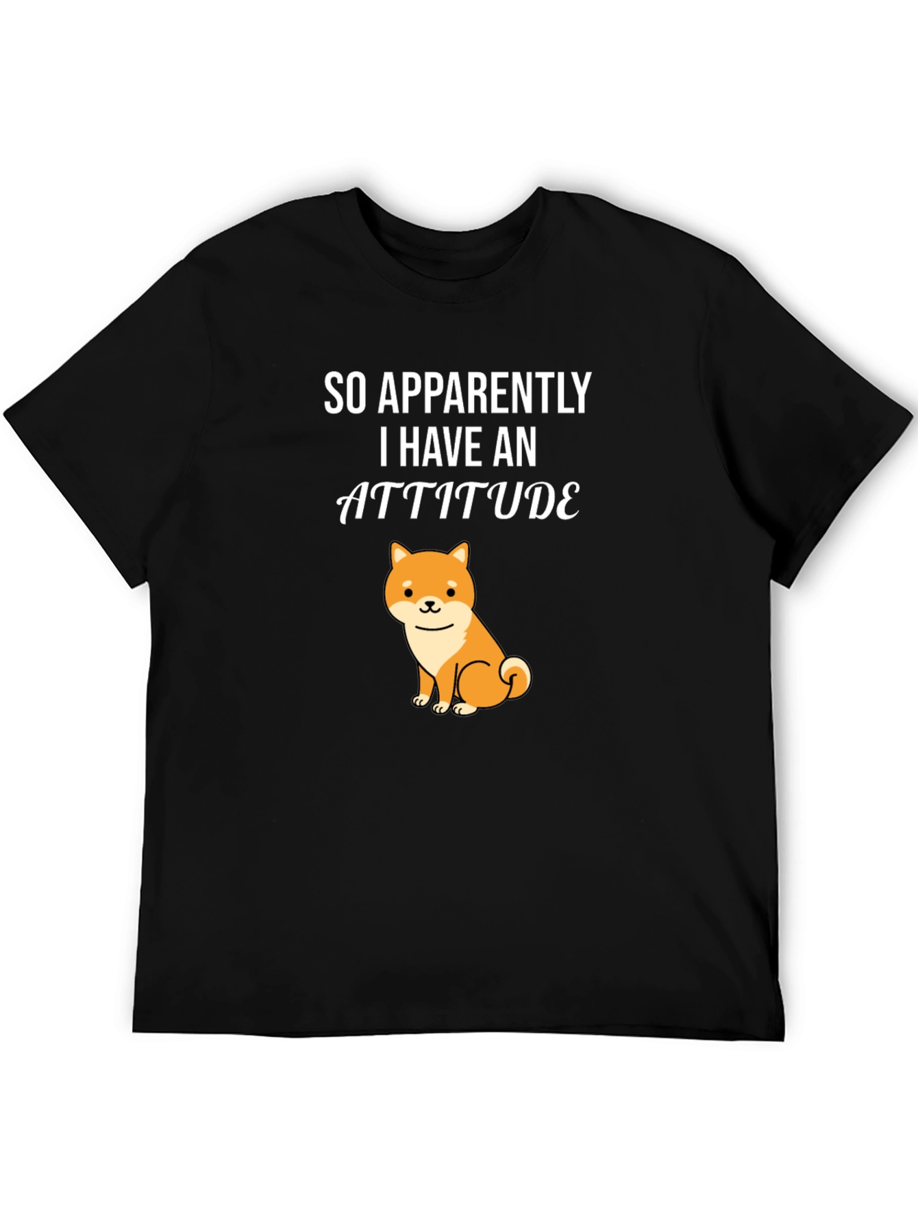 Attitude Shiba Inu T-Shirt - Funny Dog Lover Tee