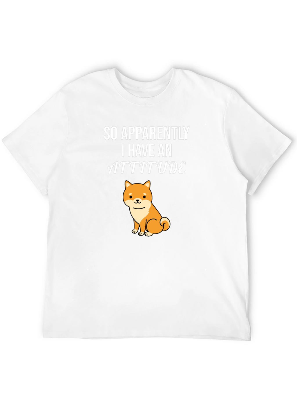 Attitude Shiba Inu T-Shirt - Funny Dog Lover Tee
