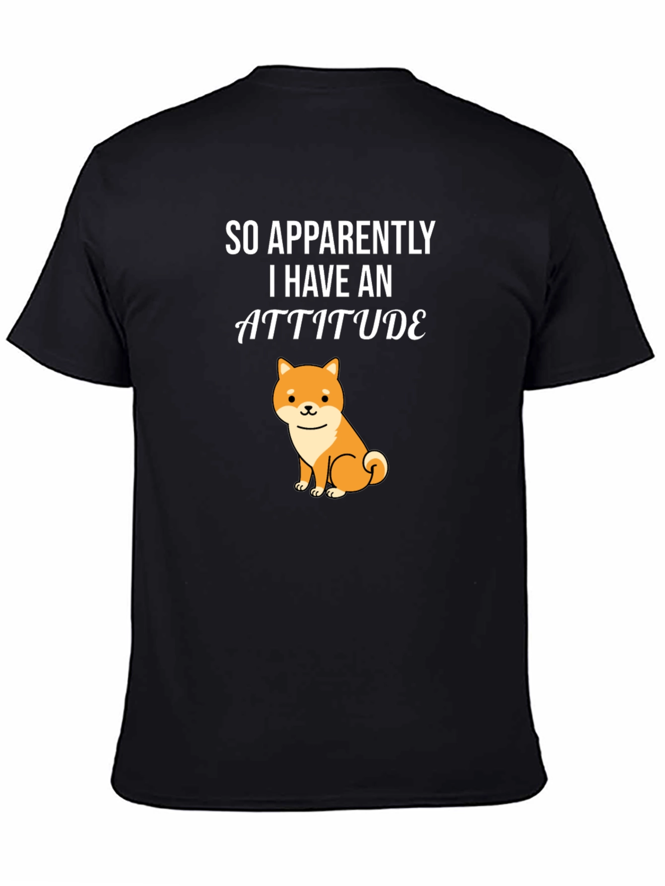 Attitude Shiba Inu T-Shirt - Funny Dog Lover Tee