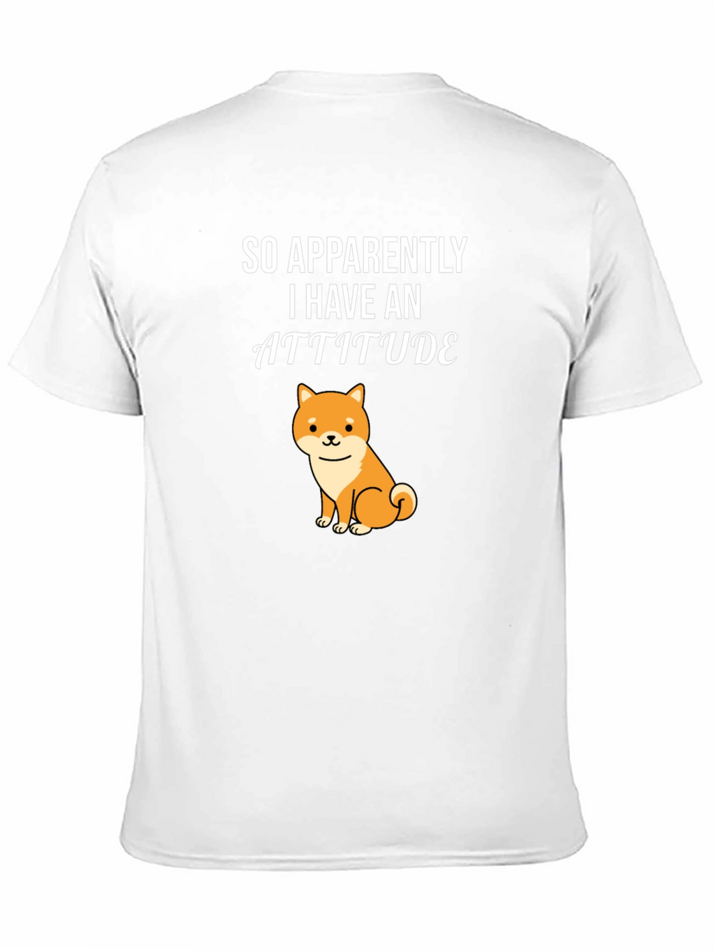 Attitude Shiba Inu T-Shirt - Funny Dog Lover Tee