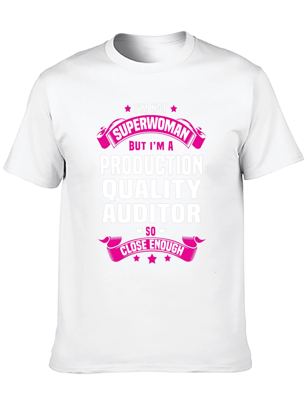 Production Quality Auditor T-Shirt - Superwoman Alternative