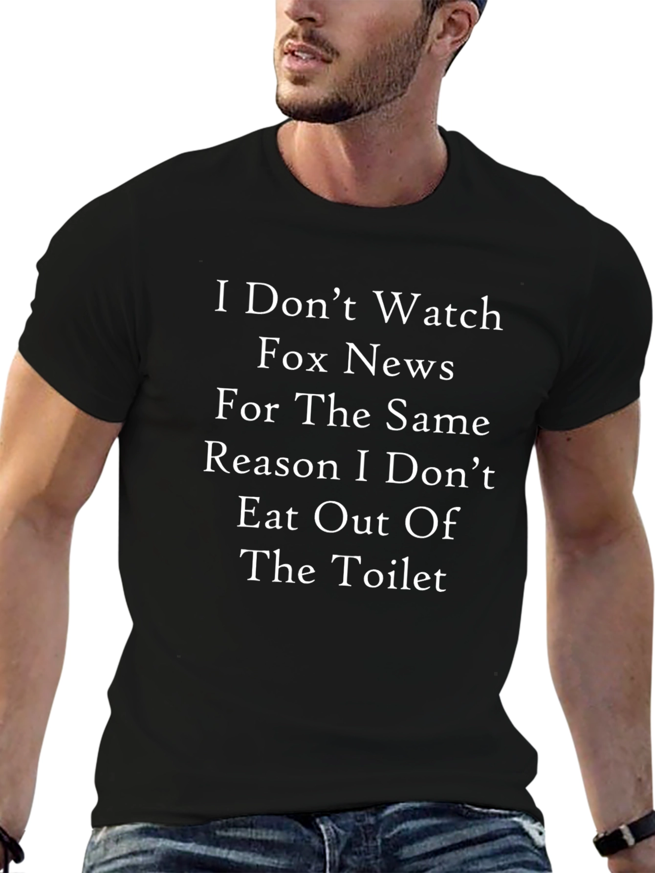 I Dont Watch Fox News T-Shirt - Black