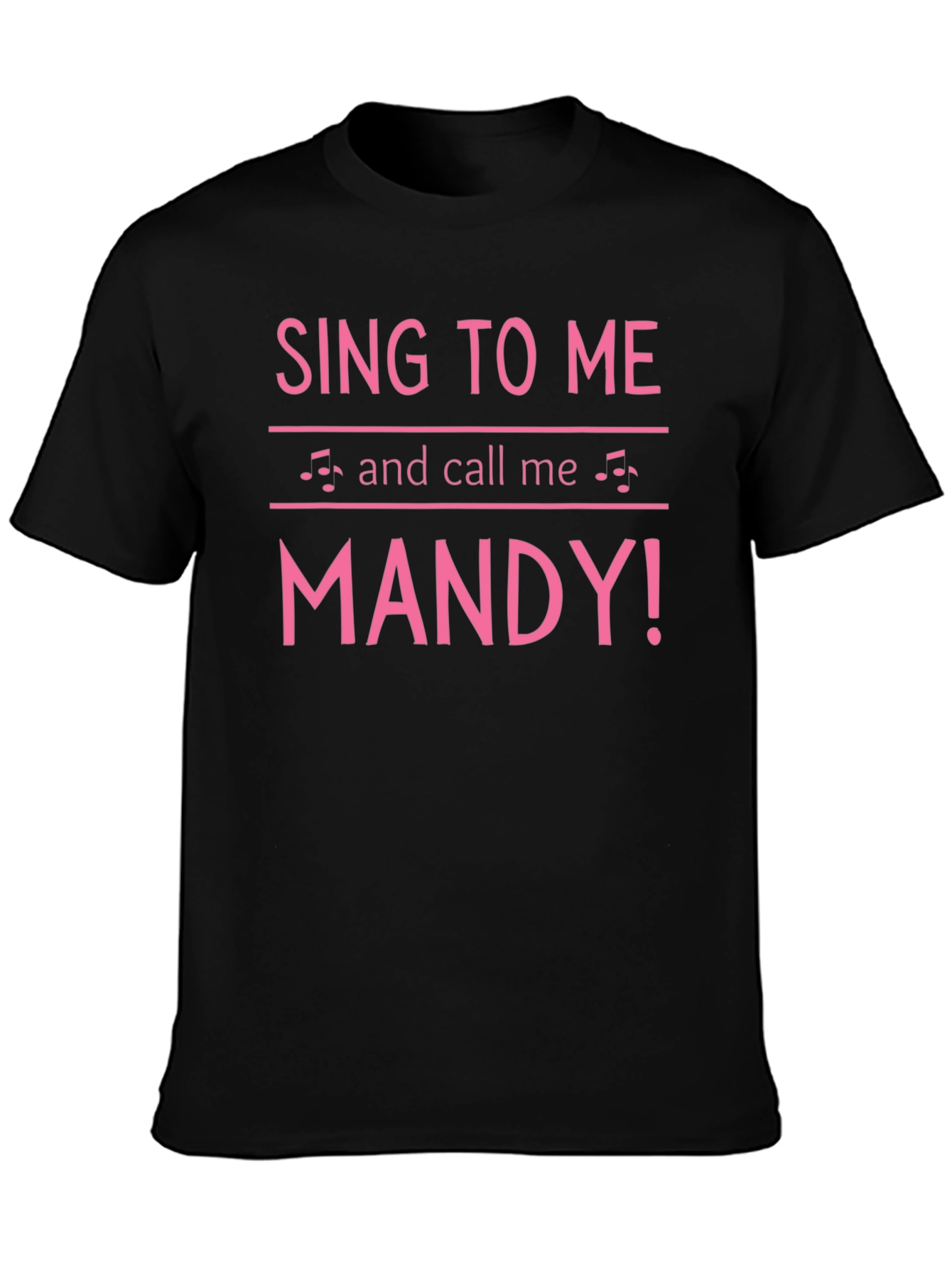 Sing to Me Mandy Graphic T-Shirt