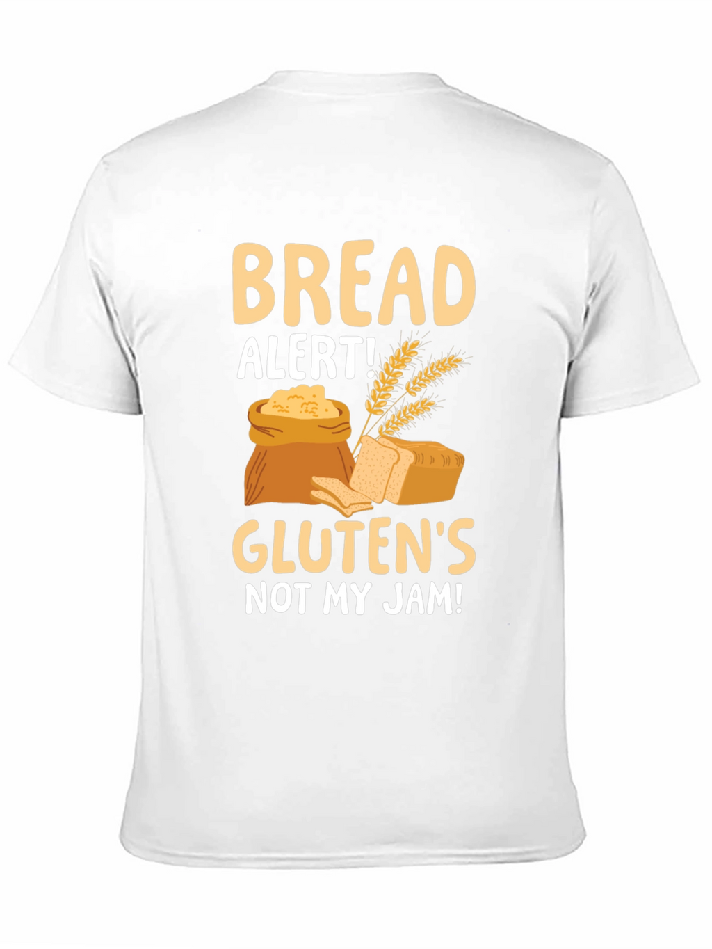 Bread Alert! Glutens Not My Jam T-Shirt