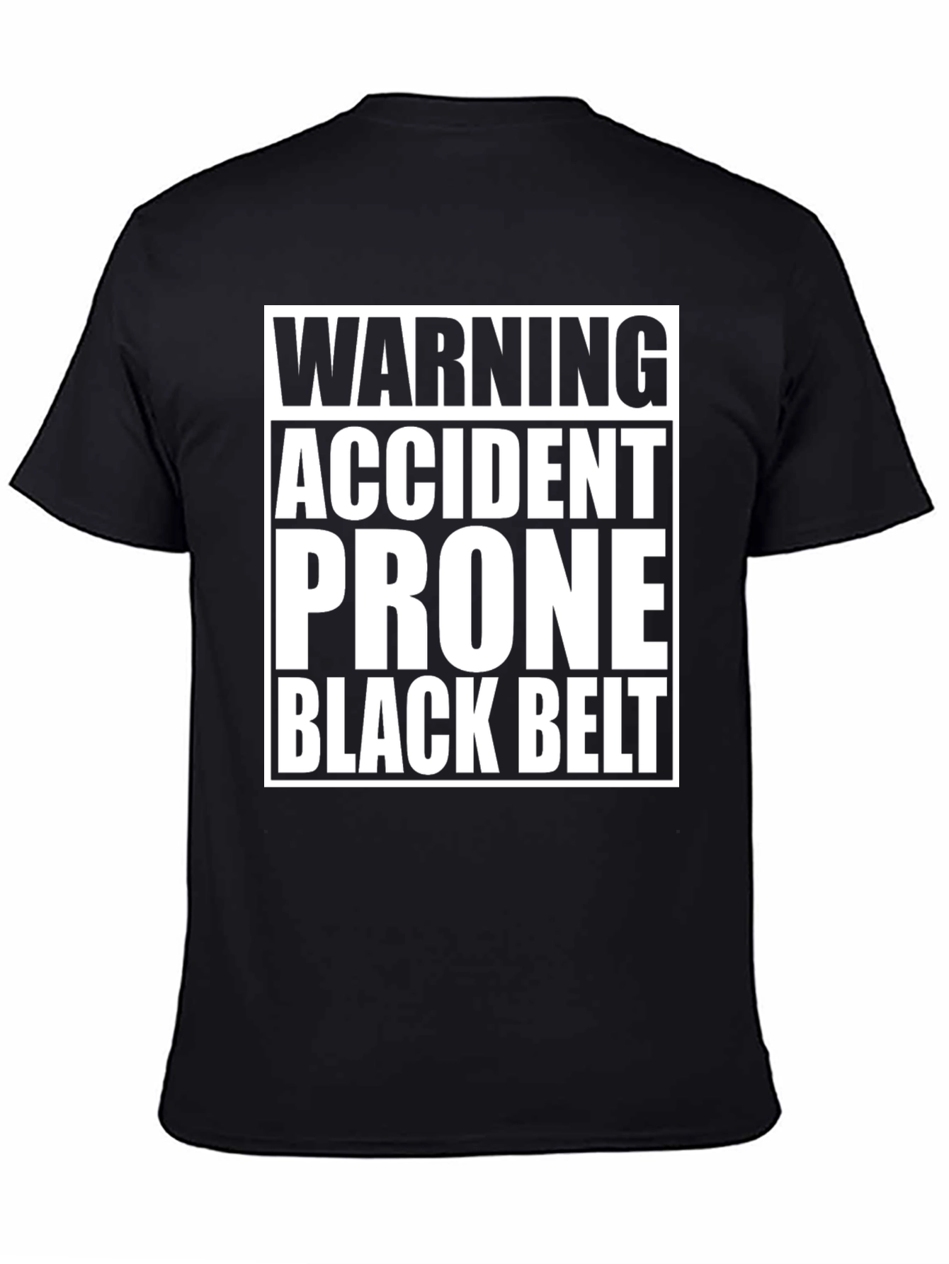 Accident Prone Black Belt T-Shirt - Funny Humor Tee