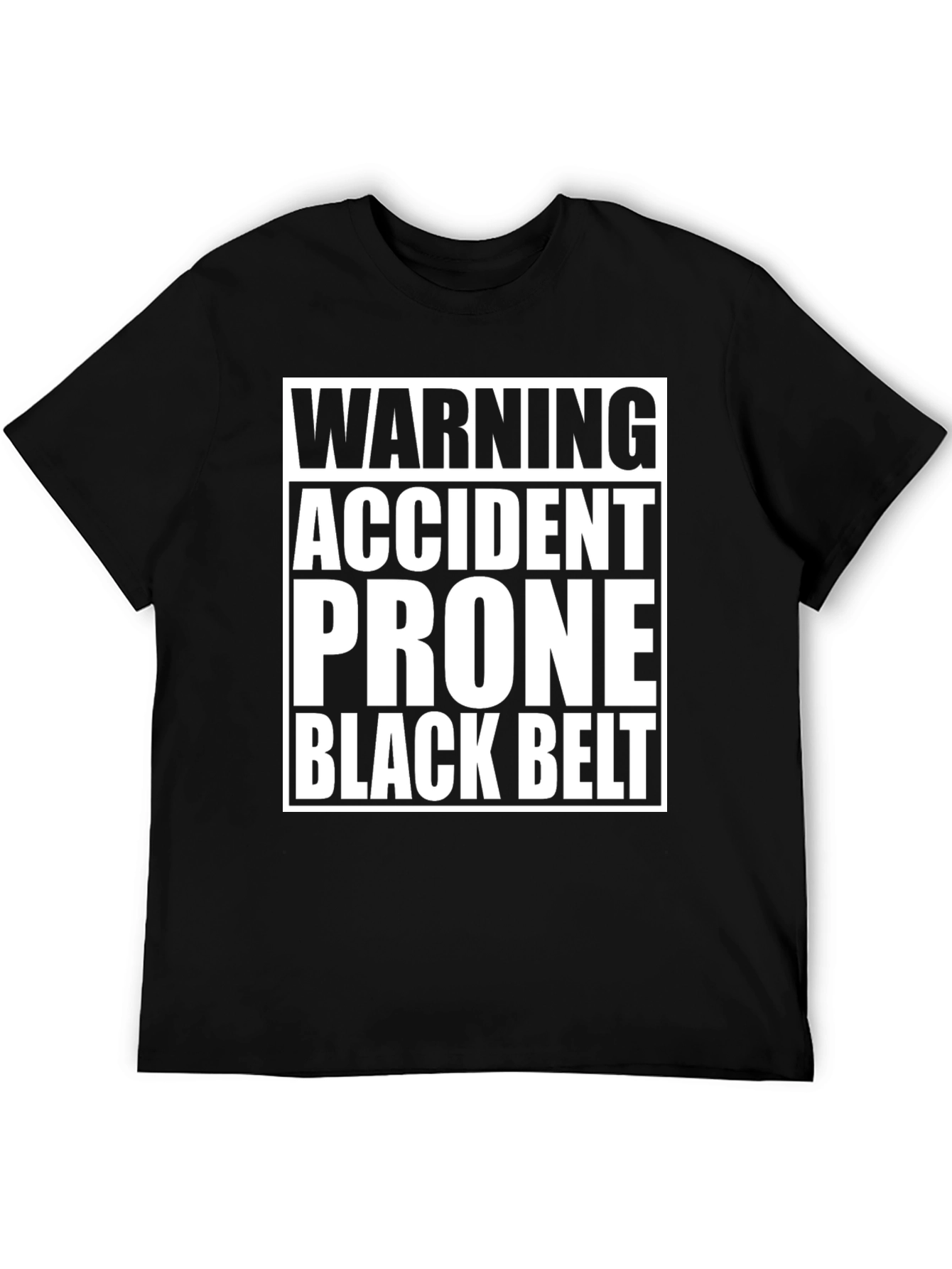 Accident Prone Black Belt T-Shirt - Funny Humor Tee