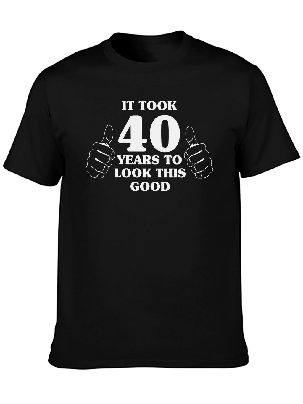 Funny 40th Birthday T-Shirt - It Took 40 Years