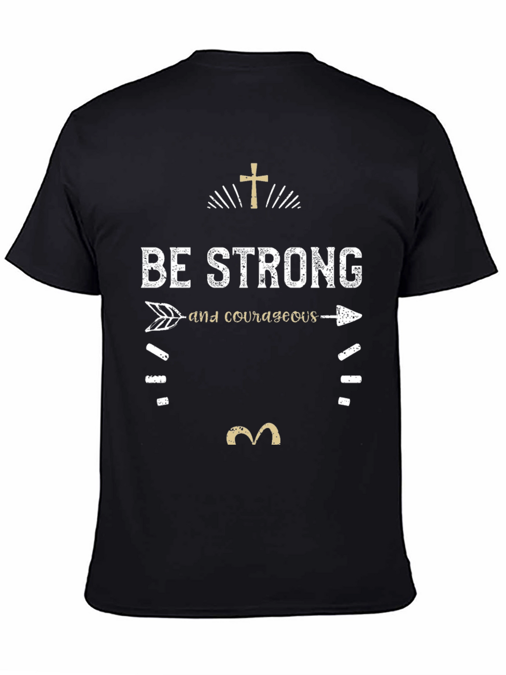 Be Strong and Courageous T-Shirt - Christian Faith Tee