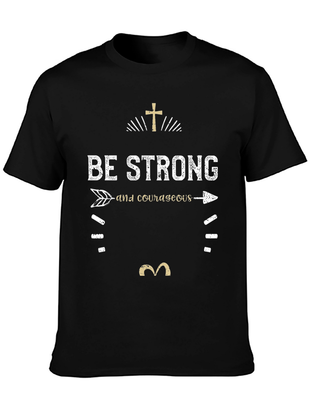 Be Strong and Courageous T-Shirt - Christian Faith Tee